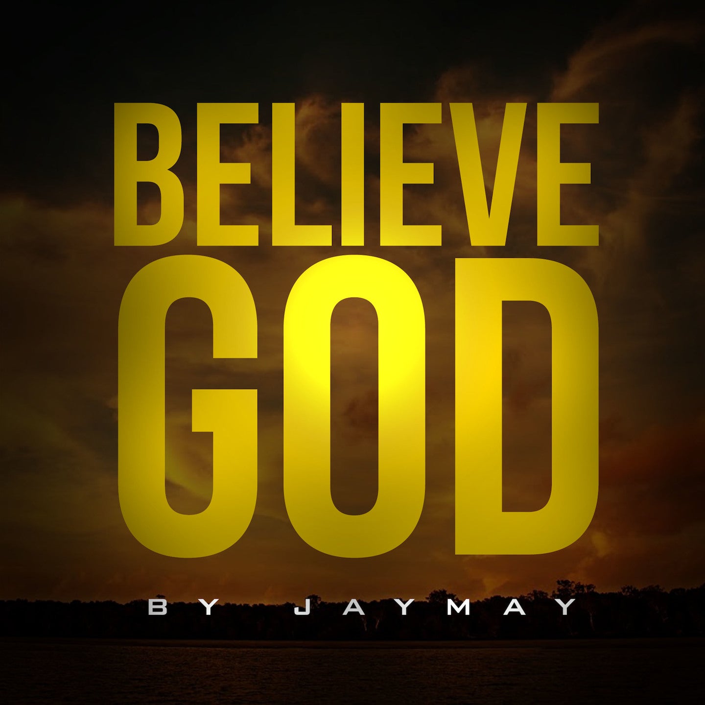Believe God - JayMayOnline eStore
